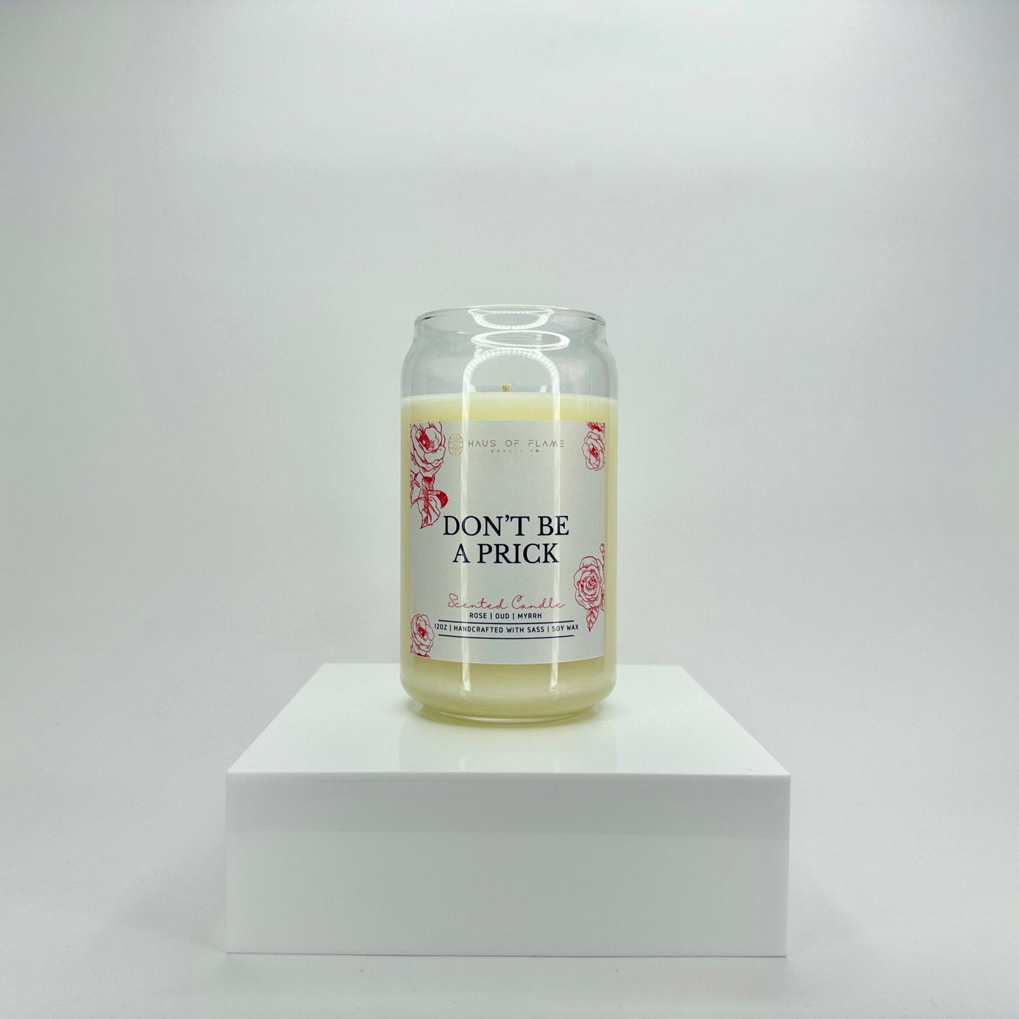 Don't Be A Prick | 12oz Candle