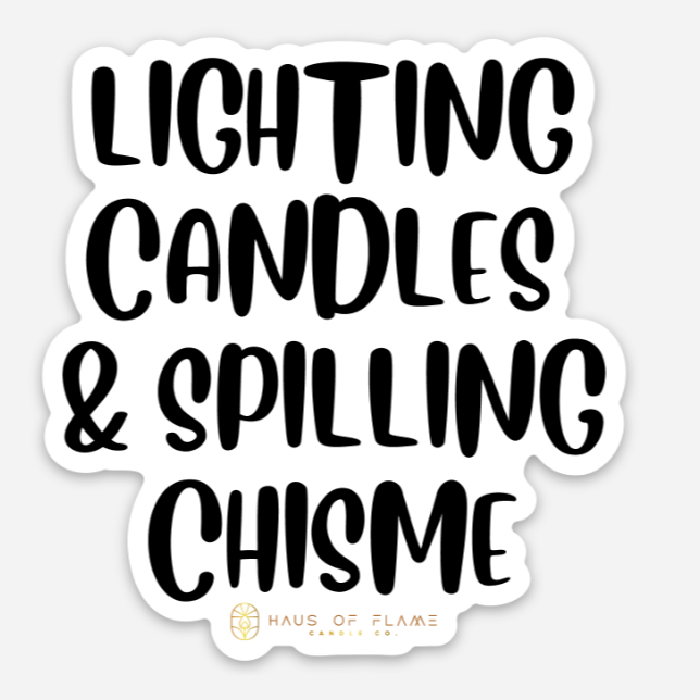 Lighting Candles & Spilling Chisme Sticker
